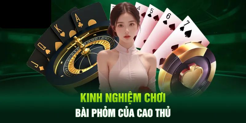 Mẹo thắng bài phỏm hiệu quả từ cao thủ