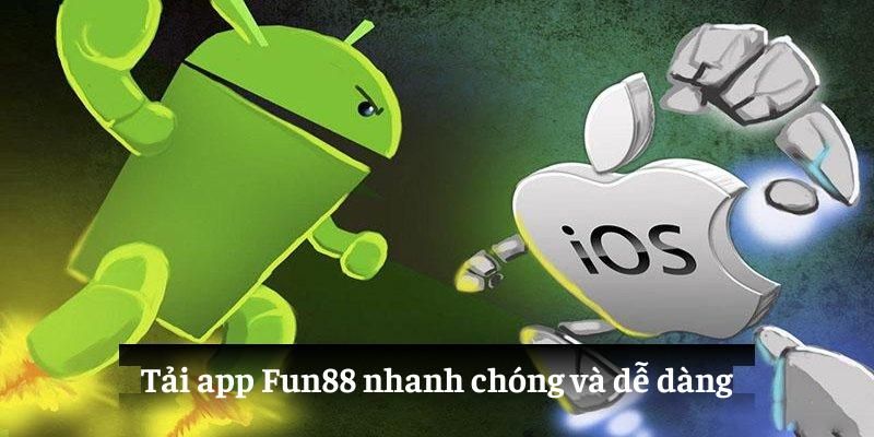 Những lý do thành viên nên tải app Fun88